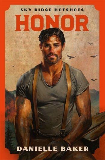 Honor (Sky Ridge Hotshots, Book 3)