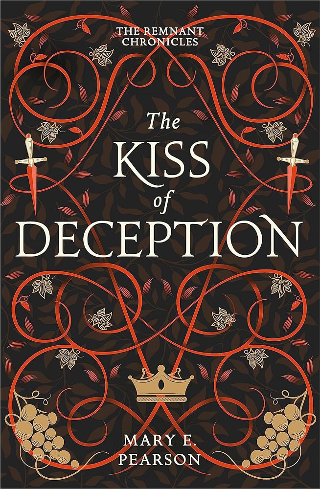 The Kiss of Deception: The first book of the New York Times bestselling Remnant Chronicles (The Remnant Chronicles) cover image
