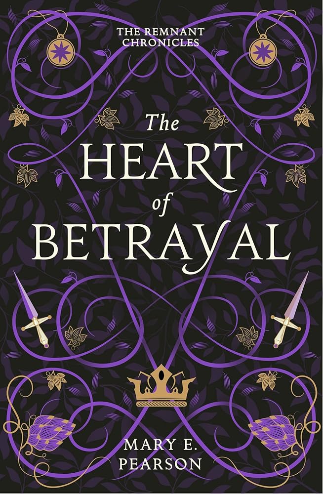 The Heart of Betrayal: The second book of the New York Times bestselling Remnant Chronicles (The Remnant Chronicles) cover image