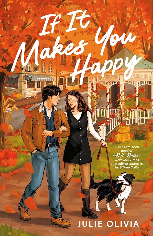 If It Makes You Happy: The perfect slow burn, cozy small town romance perfect for fans of Gilmore Girls cover image