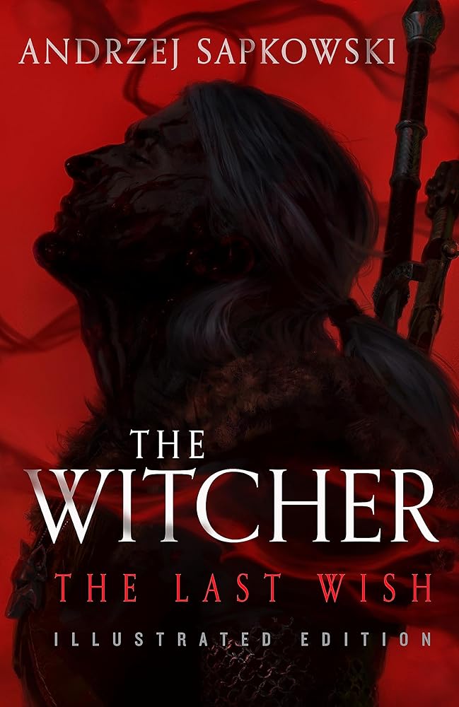 The Last Wish: Introducing the Witcher - Now a major Netflix show cover image
