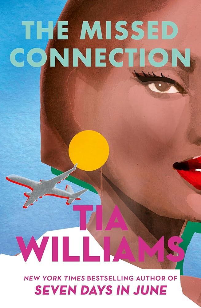 The Missed Connection: an unexpected and deeply romantic love story from the bestselling author cover image