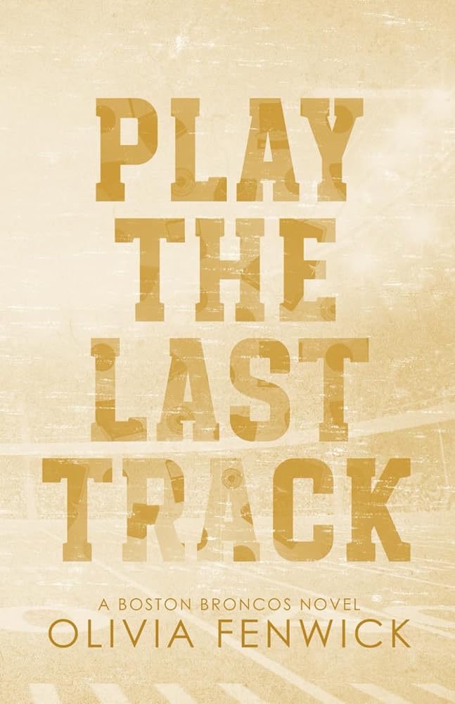 Play The Last Track (Boston Broncos) cover image