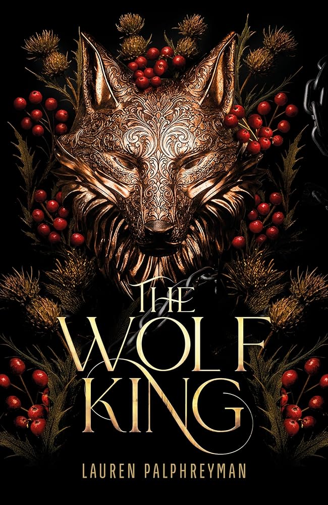 The Wolf King: The wildly addictive bestselling romantasy sensation cover image