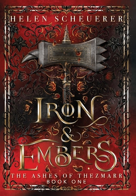 Iron & Embers (The Ashes of Thezmarr, Book 1)