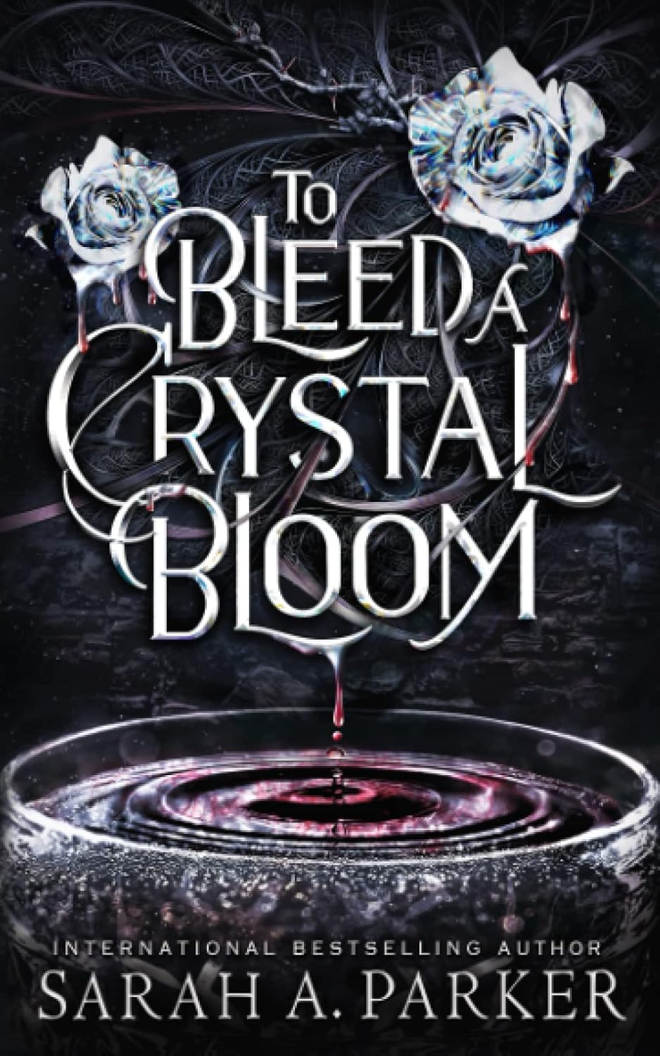 To Bleed a Crystal Bloom (Crystal Bloom, Book 1)