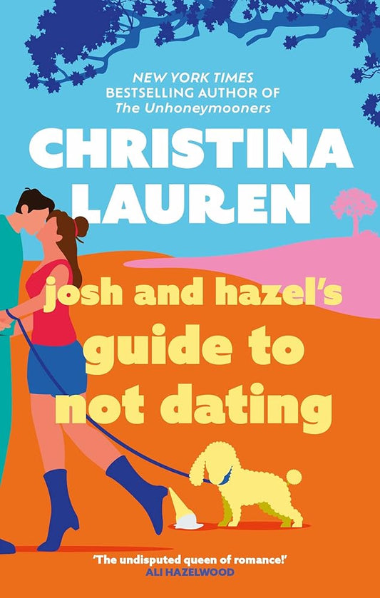 Josh & Hazels Guide To Not Dating cover image
