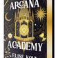 Arcana Academy (Book 1)