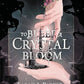 To Bleed a Crystal Bloom cover image