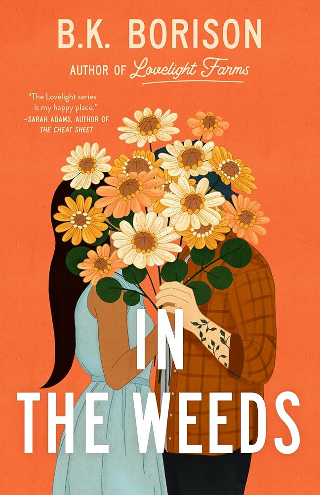 In the Weeds: The Sweetest Grumpy x Sunshine Romance! (Lovelight) cover image