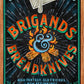 Brigands & Breadknives: Legends & Lattes Book 3 cover image