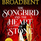The Songbird & the Heart of Stone: The Shadowborn Duet, Book One (Crowns of Nyaxia, 3)