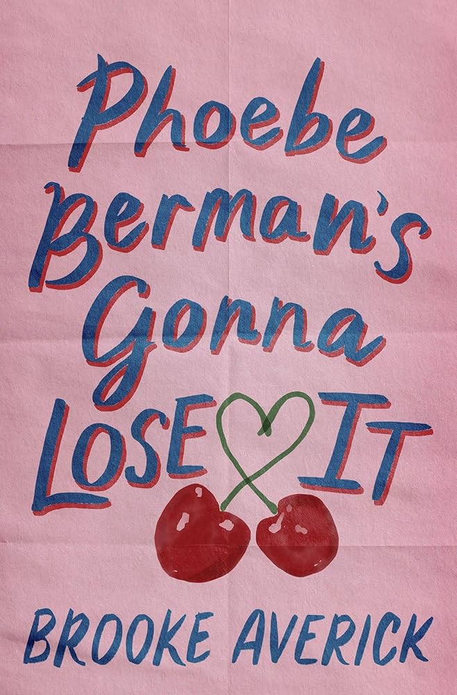 Phoebe Berman's Gonna Lose It: A modern-day Bridget Jones love story from BookTok's favourite romance fan! cover image