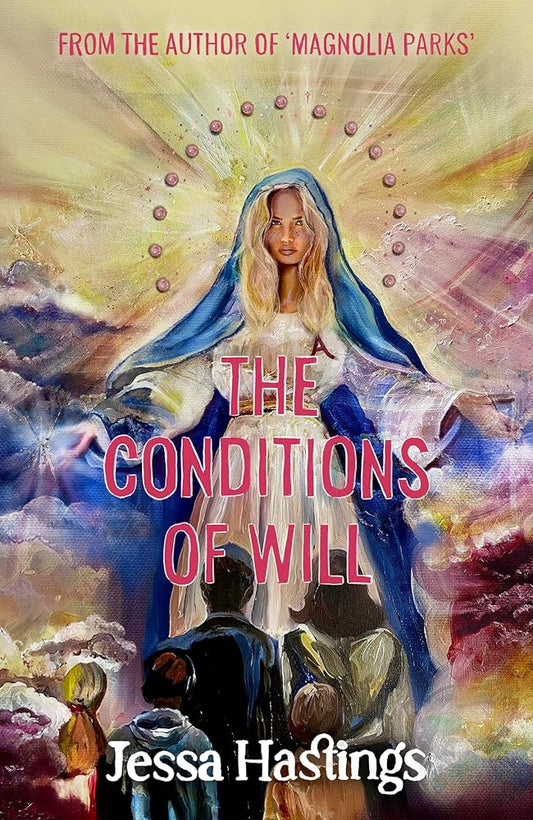 The Conditions of Will: The new novel from the author of MAGNOLIA PARKS, available to pre-order now cover image