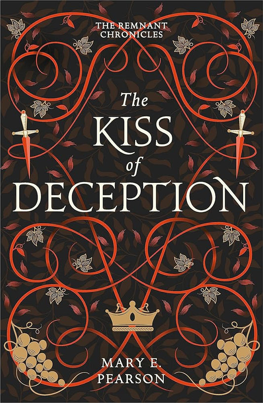 The Kiss of Deception: The first book of the New York Times bestselling Remnant Chronicles (The Remnant Chronicles) cover image