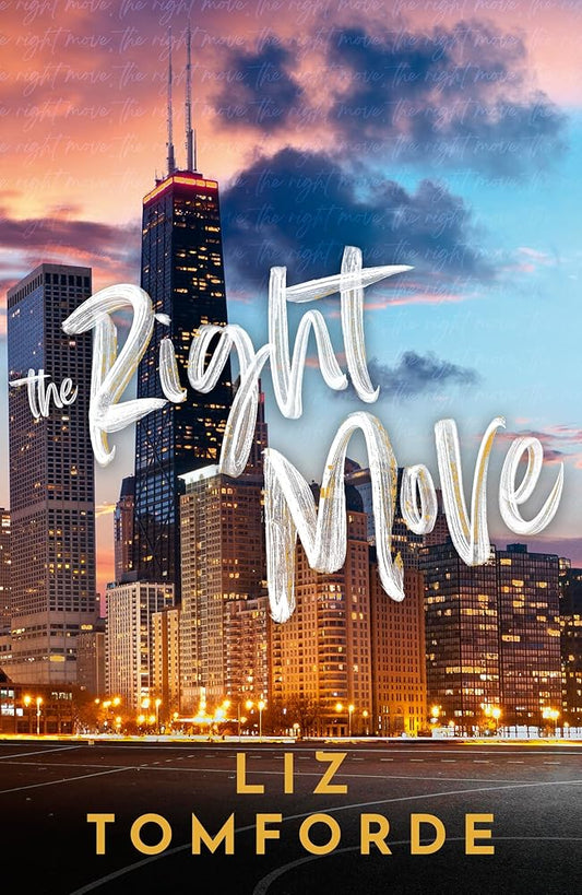 The Right Move: A forced proximity, fake dating sports romance from the TikTok sensation and author of MILE HIGH cover image
