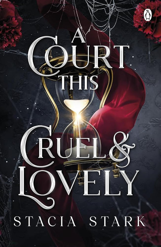 A Court This Cruel and Lovely: (Kingdom of Lies, book 1) cover image