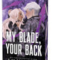 My Blade, Your Back (Dark Forces, Book 2)