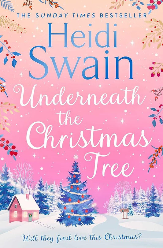 Underneath the Christmas Tree: 'A seasonal romance as warm and welcome as a mug of mulled wine' Woman & Home cover image