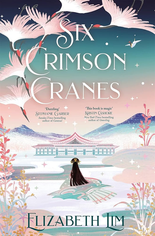Six Crimson Cranes: The magical and spellbinding fantasy fairytale retelling cover image