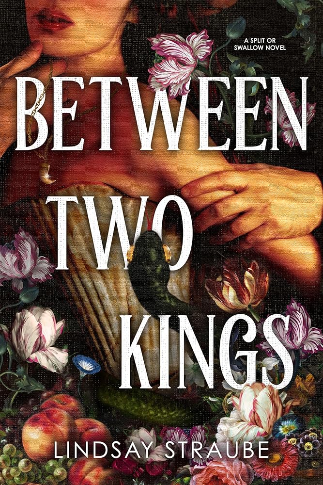 Between Two Kings: Split or Swallow 2: the even steamier sequel to the bestselling novel that is taking the world by storm! cover image
