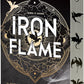 Iron Flame (The Empyrean, Book 2)