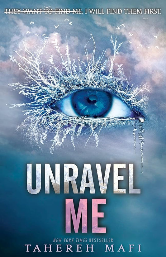 Unravel Me: Shatter Me series 2 cover image