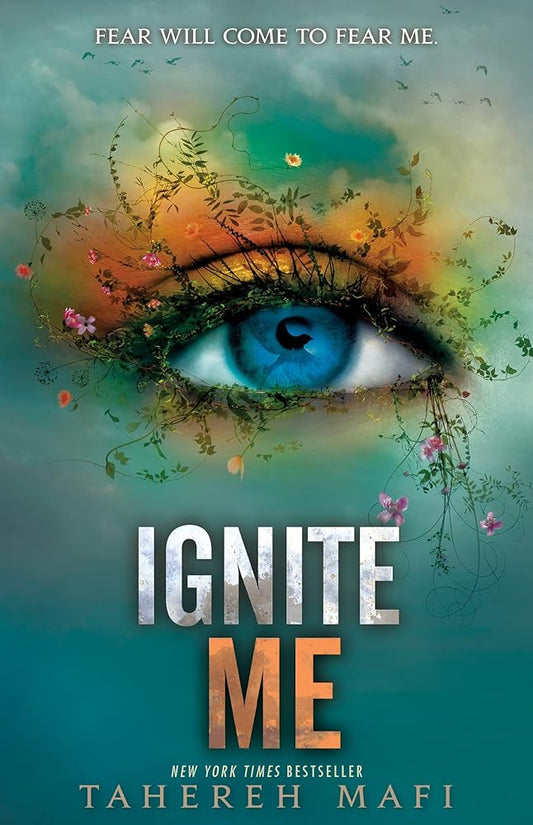 Ignite Me: Shatter Me series 3 cover image