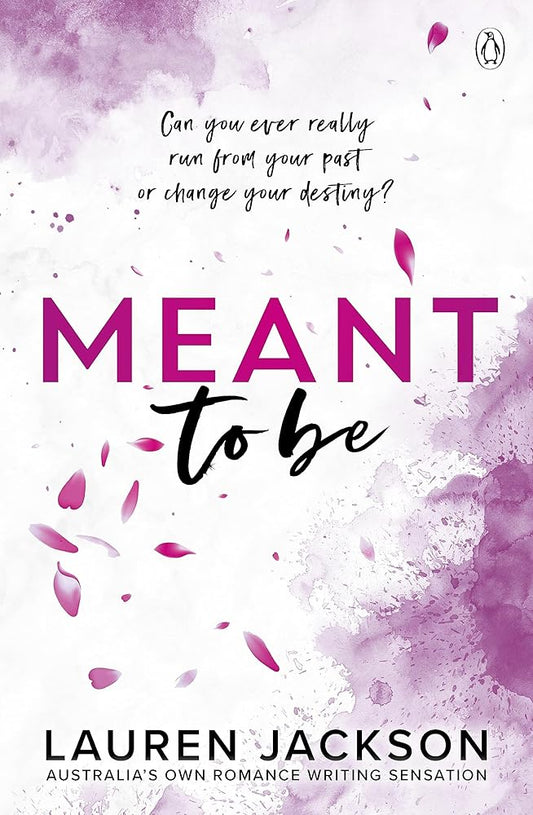 Meant To Be: A spicy small-town, second-chance romance cover image
