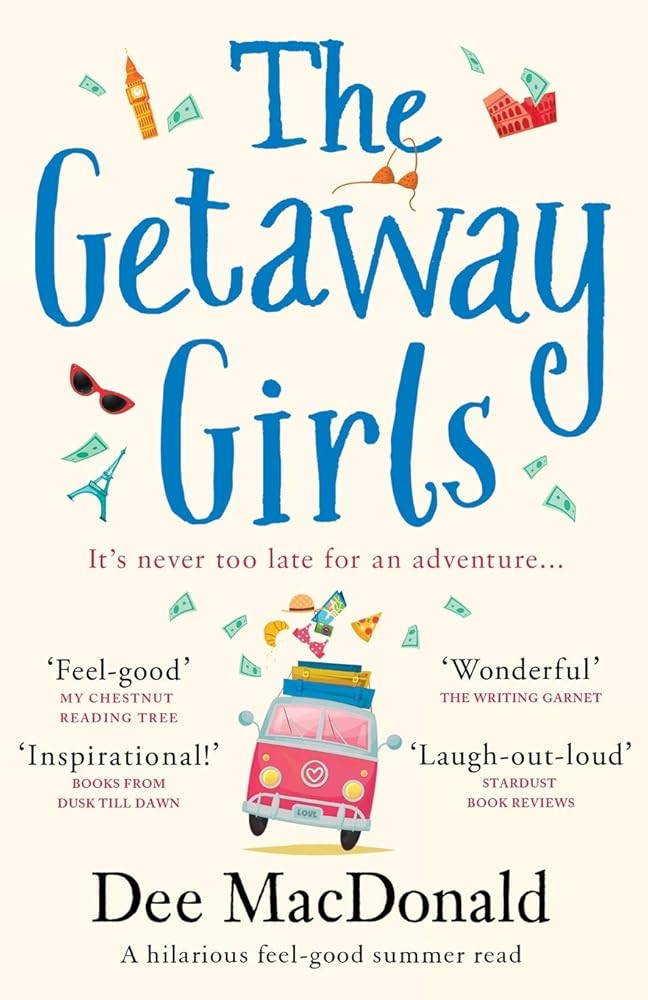 The Getaway Girls: A hilarious feel good summer read about second chances cover image