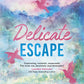 Delicate Escape (Sparrow Falls, Book 2)