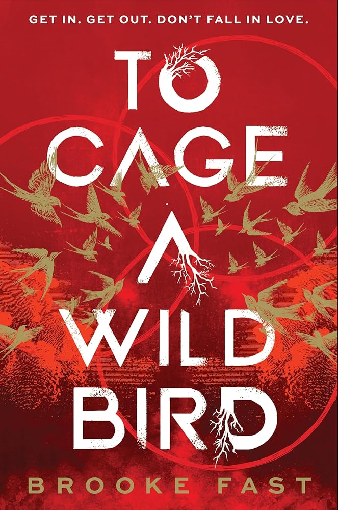 To Cage a Wild Bird: The hottest slow-burn enemies-to-lovers dystopian fantasy romance and instant SUNDAY TIMES bestseller cover image