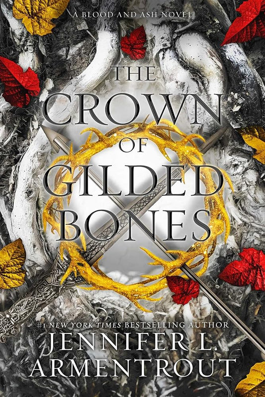 The Crown of Gilded Bones: A Blood and Ash Novel (3) cover image