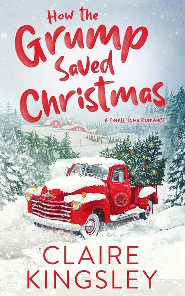 How the Grump Saved Christmas: A Small Town Romance cover image