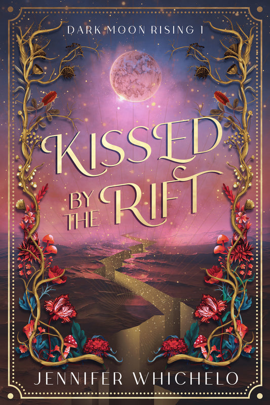 Kissed by the Rift (Dark Moon Rising, Book 1)