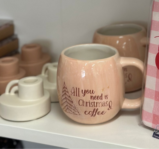All You Need Is Christmas and Coffee Mug